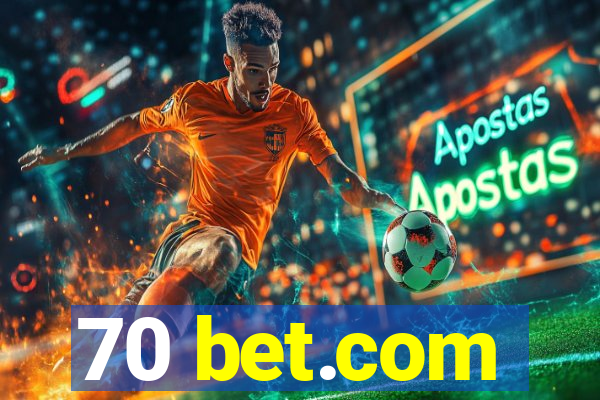 70 bet.com